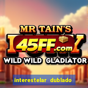 interestelar dublado download mega